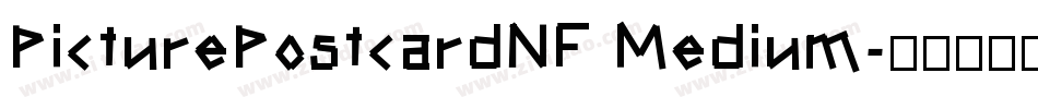 PicturePostcardNF Medium字体转换